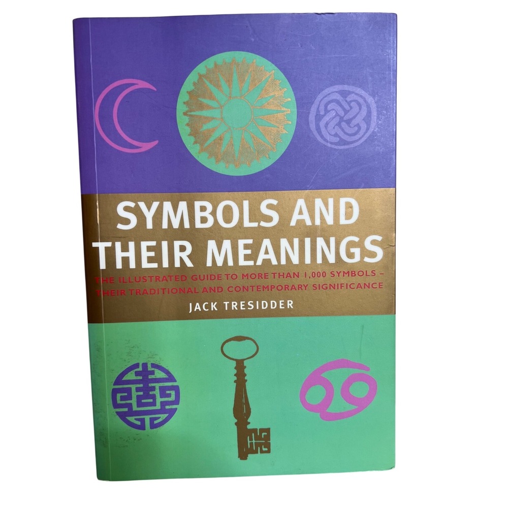 Symbols and Their Meanings Illustrated Guide Jack Tresidder Occult Reference Bk